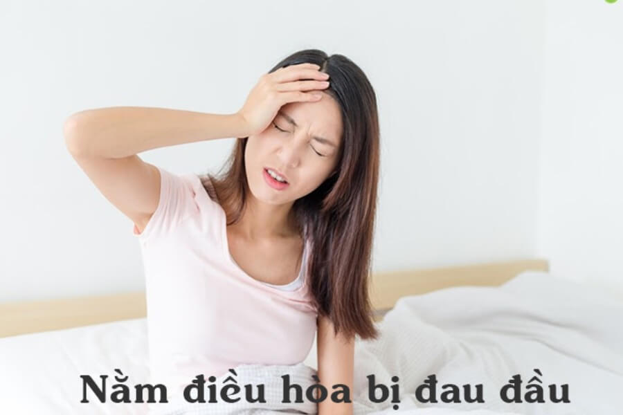 Ngủ điều hòa bị đau đầu: Nguyên nhân và cách khắc phục 1 Ngủ điều hòa bị đau đầu Nguyên nhân và cách khắc phục_1