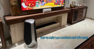 Top 10 máy lọc không khí tốt nên mua 2026 (cập nhật mới nhất) 2