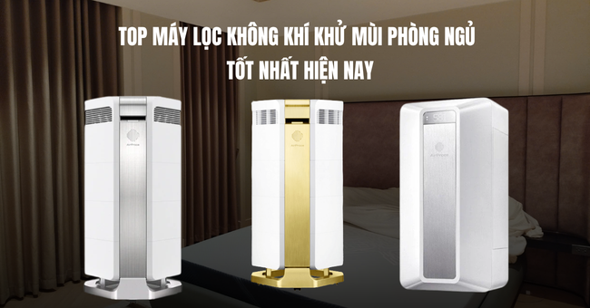 Top máy lọc không khí khử mùi phòng ngủ tốt nhất hiện nay