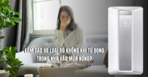Làm sao để loại bỏ không khí tù đọng trong nhà vào mùa nóng?