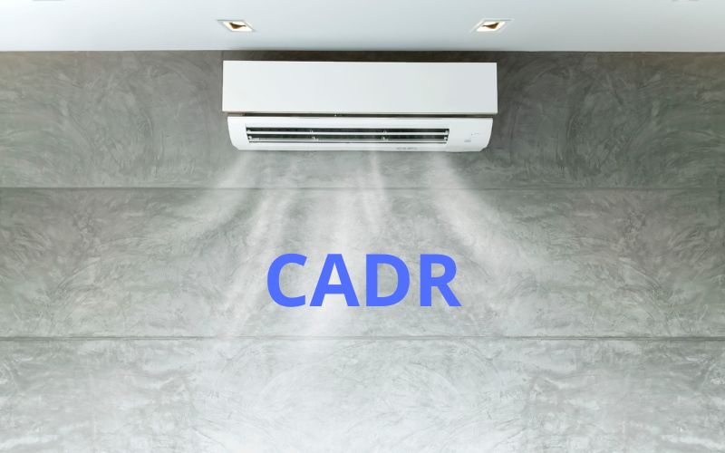 CADR là gì? Vì sao CADR quyết định hiệu quả lọc không khí?