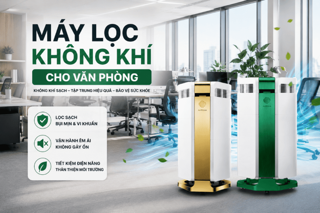 Máy lọc không khí cho văn phòng loại nào tốt? 7 tiêu chí doanh nghiệp cần biết 1 máy lọc không khí cho văn phòng